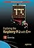 Exploring the Raspberry Pi 2 with C++ by Warren Gay (2015-11-24)