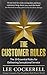 The Customer Rules by Lee Cockerell (2013-03-07)