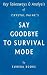 Key Takeaways & Analysis of Crystal Paine's Say Goodbye to Survival Mode: 9 Simple Strategies to Stress Less, Sleep More, and Restore Your Passion for Life by Eureka Books (2015-06-07)