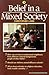 Belief in a Mixed Society