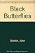 Black Butterflies by John Gordon (1994-03-22)