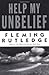 By Rutledge - Help My Unbelief (2004-07-02) [Paperback] by Rutledge