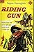 Riding Gun: A Buscadero Novel