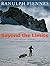 Beyond the Limits: The Lessons Learned from a Lifetime's Adventures by Ranulph Fiennes (2003-11-06)