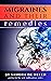 Migraines and Their Remedie...