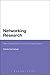 Networking Research: New Directions in Educational Enquiry