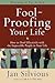 Fool-Proofing Your Life: Wi...