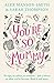 You're So Mummy by Alex Manson-Smith (2016-04-26)