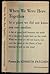 Rare WHEN WE WERE HERE TOGETHER Patchen, KennethNew Directions 1st edit/1st print 1957 [Hardcover] Patchen, Kenneth [Hardcover] Patchen, Kenneth