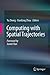 [Computing with Spatial Trajectories] [Author: x] [October, 2011]