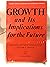 Growth and Its Implications for the Future by Elizabeth Dodson Gray