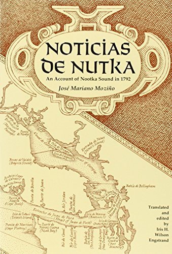 Noticias de Nutka: An Account of Nootka Sound in 1792, Second Edition (American Ethnological Society Monographs 50) by Jose Mariano MoziEo (1991-05-01)
