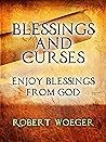 Blessings And Curses: Enjoy Blessings From God