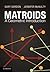 Matroids: A Geometric Introduction by Gary Gordon (2012-09-10)