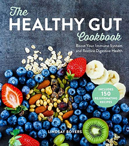 The Healthy Gut Cookbook: Boost Your Immune System and Restore Digestive Health (Hardcover)