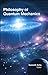 Philosophy of Quantum Mecha...