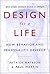 Design for a Life: How Behavior and Personality Develop by Patrick Bateson (2000-03-22)