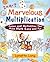 Marvelous Multiplication: Games and Activities That Make Math Easy and Fun Paperback September 1, 2000