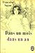 Dans un mois dans un an