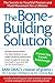 The Bone-building Solution by Sam Graci (20-Oct-2006) Paperback
