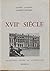Xvii e siecle by André Lagarde Laurent Michard