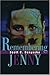 Remembering Jenny by Scott Benyacko (2001-06-07)