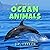 Getting to Know Ocean Animals