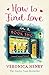 How to Find Love in a Book Shop by Veronica Henry (2016-09-22)