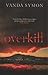 Overkill (Sam Shephard #1)