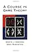 A Course in Game Theory by Martin J Osborne (5-Sep-1994) Paperback
