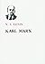 Karl Mark. A Brief Biographical Sketch with an Exposition of Marxism
