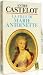 La fille de Marie Antoinette by CASTELOT