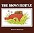 The Brown Bottle by Penny Jones (15-Mar-1983) Paperback