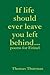 If life should ever leave y...
