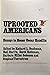 Uprooted Americans: Essays to honor Oscar Handlin
