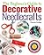 Beginners Guide to Decorative Needlecrafts by Charlotte Gerlings (2014-06-01)