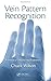 Vein Pattern Recognition: A Privacy-Enhancing Biometric by Chuck Wilson (2010-03-10)