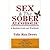 Sex and the Sober Alcoholic...