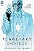 Warren Ellis: The Planetary Omnibus (Hardcover); 2014 Edition