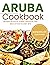 Aruba Cookbook : Aruban Del...