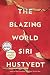 The Blazing World by Siri Hustvedt
