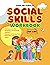 Social Skills Workbook for ...