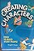 Creating Characters: How to Build Story People by Dwight V. Swain (1991) Hardcover