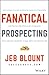 Fanatical Prospecting by Jeb Blount