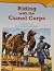 Riding with the Camel Corps