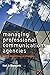 Managing Professional Communications Agencies: How to Make the Margin That Your Firm Deserves