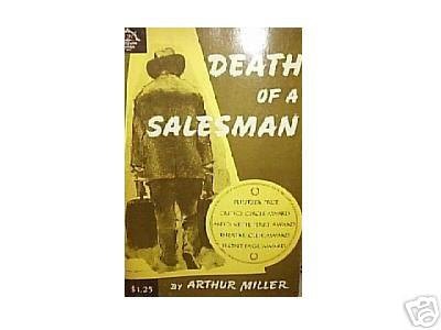 Death of a Salesman - Certain Private Onversations In Two Acts And A Requiem