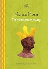 Mansa Musa: The r...