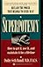 Superpotency: How to Get It, Use It, and Maintain It for a Lifetime by Dudley Seth, M.D. Danoff (1993-11-01)