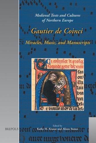 Gautier de Coinci: Miracles, Music, and Manuscripts (MEDIEVAL TEXTS AND CULTURES OF NORTHERN EUROPE) by Krause, Katharina, Stones, Alison (2007) Hardcover